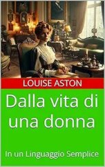 Dalla vita di una donna